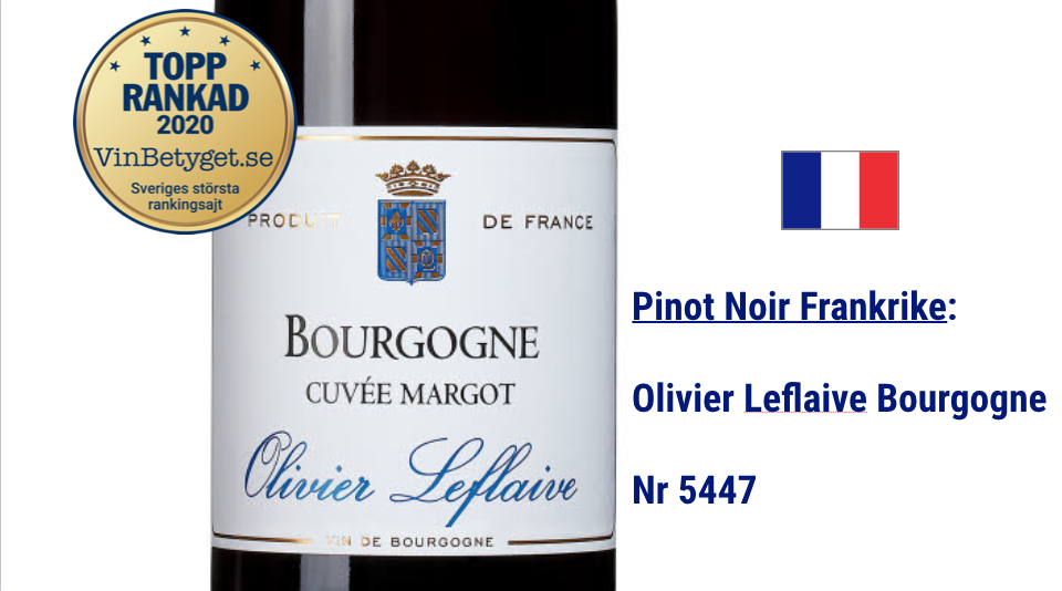 Pinot noir: Olivier Leflaive Bourgogne Cuvée Margo