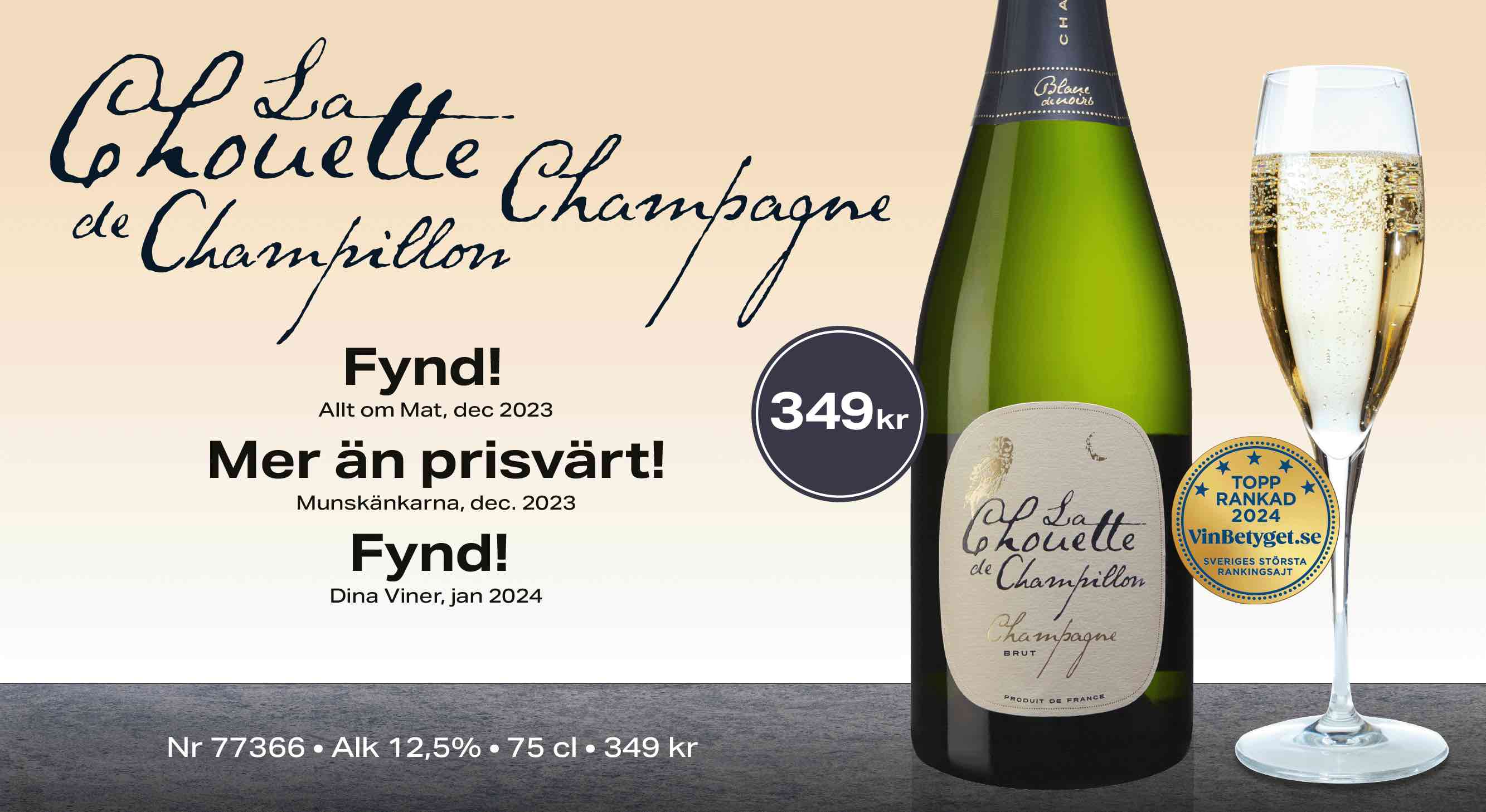 Champagne La Chouette 349 kr 