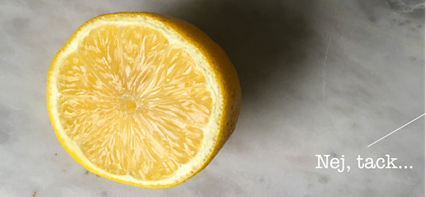 citron med texten nej tack