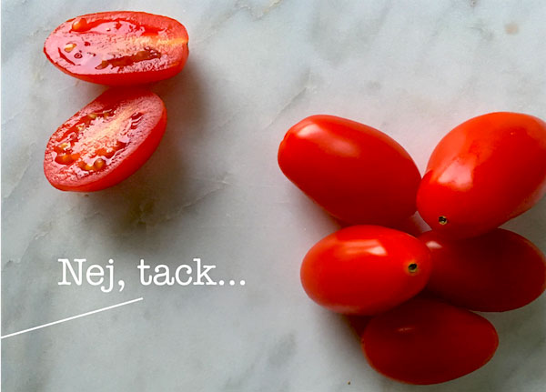 Tomater och texten: nej tack
